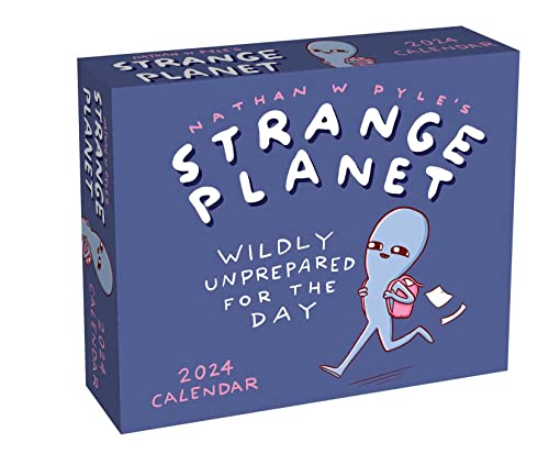 Strange Planet 2024 Day-to-Day Calendar: Wildly Unprepared for the Day