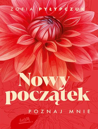 Nowy początek Poznaj mnie von BeYa
