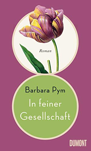 In feiner Gesellschaft: Roman In feiner Gesellschaft: Roman