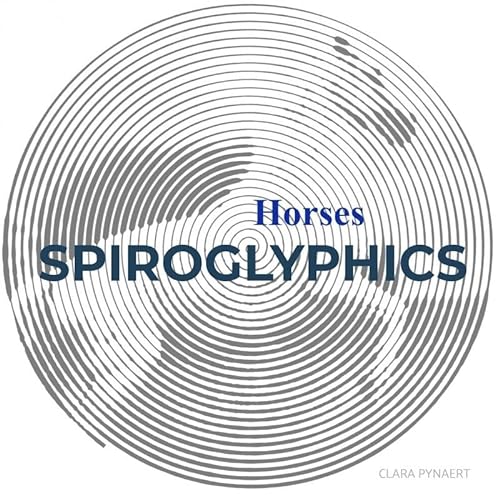 Spiroglyphics: Horses von Brave New Books