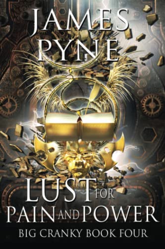 Lust for Pain and Power (Big Cranky 4): A Fantasy Mythology von ISBN Canada