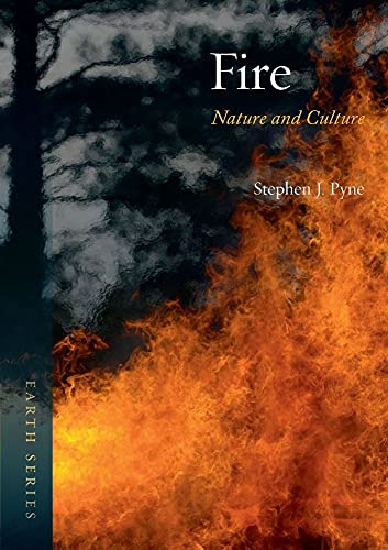Fire: Nature and Culture (Earth)