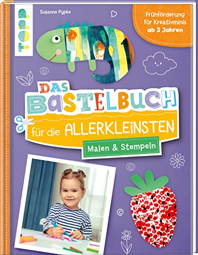 Das Bastelbuch für die Allerkleinsten. Malen und Stempeln: Frühförderung für Kreativminis ab 2 Jahren Das Bastelbuch für die Allerkleinsten. Malen und Stempeln: Frühförderung für Kreativminis ab 2 Jahren
