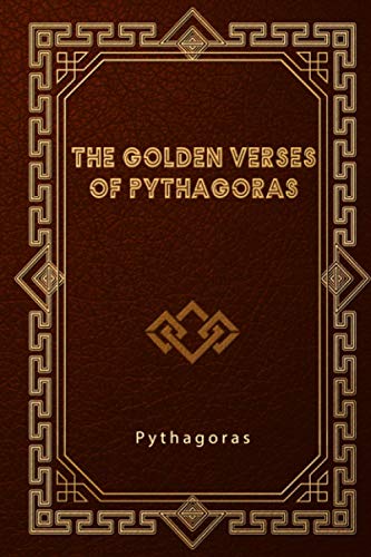 The Golden Verses of Pythagoras