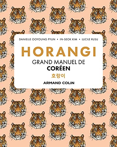 Horangi - Grand manuel de coréen: Grand manuel de coréen
