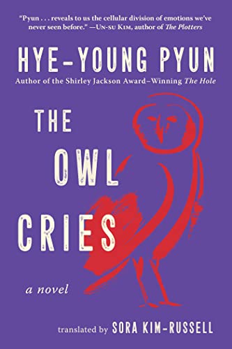 The Owl Cries: A Novel von Arcade
