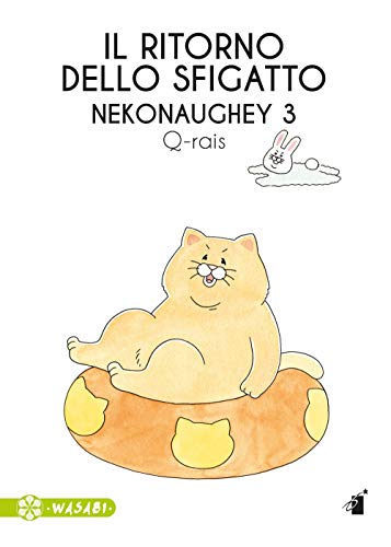 Il ritorno dello sfigatto. Nekonaughey (Vol. 3) (Wasabi)