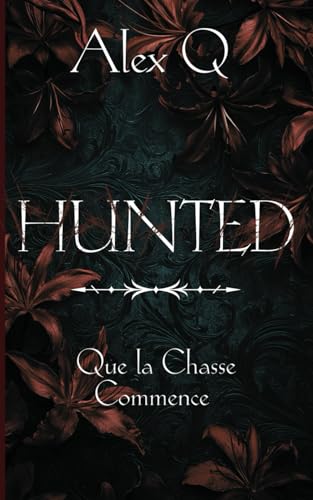 Hunted: Que la chasse commence von Independently published