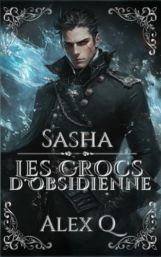 Sasha: Les Crocs d'Obsidienne von Independently published