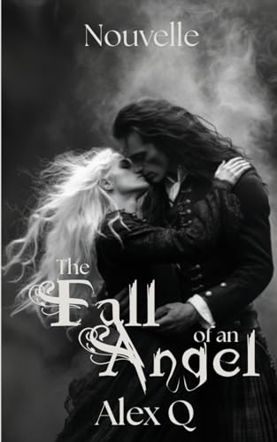 The Fall of an Angel: Nouvelle MM von Independently published