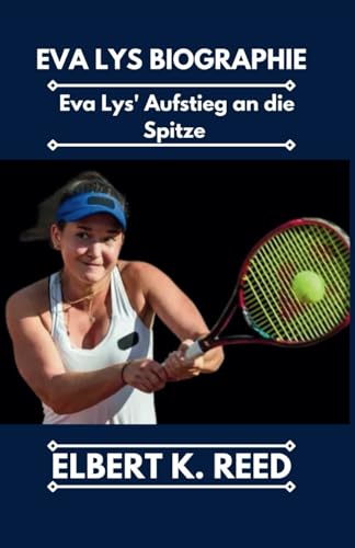 EVA LYS BIOGRAPHIE: Eva Lys' Aufstieg an die Spitze von Independently published