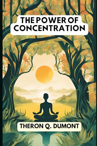 The Power of Concentration von Independently published