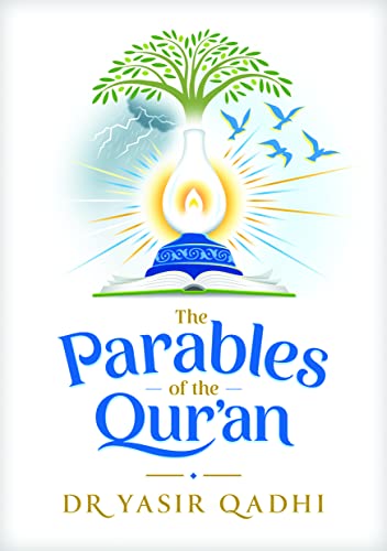 The Parables of the Qur'an von Kube Publishing Ltd