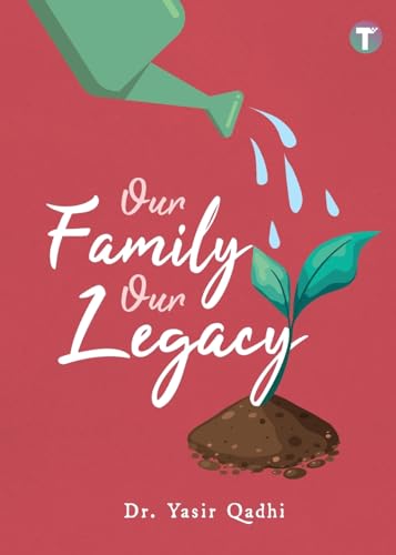 Our Family Our Legacy von Tertib Publishing