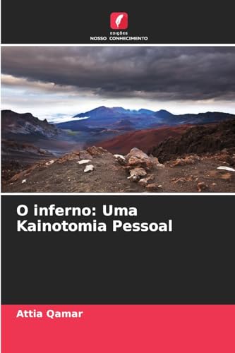 O inferno: Uma Kainotomia Pessoal: DE