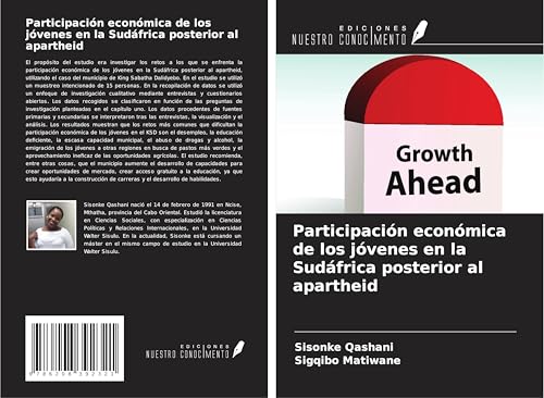 Participación económica de los jóvenes en la Sudáfrica posterior al apartheid von Ediciones Nuestro Conocimiento