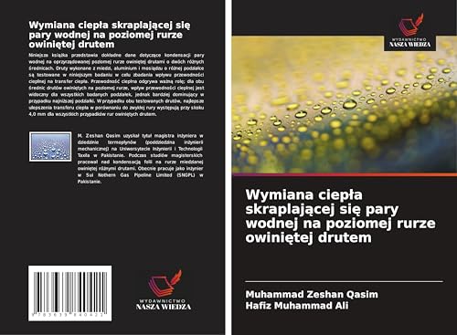 Wymiana ciep¿a skraplaj¿cej si¿ pary wodnej na poziomej rurze owini¿tej drutem: DE von VDM Verlag