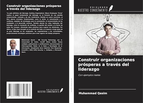Construir organizaciones prósperas a través del liderazgo: Con ejemplos reales von Ediciones Nuestro Conocimiento