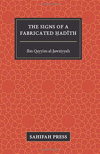 The Signs of a Fabricated Hadith