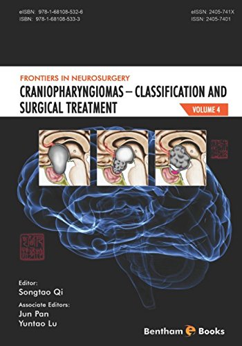 Craniopharyngiomas - Classification and Surgical Treatment (Frontiers in Neurosurgery, Band 4) von Bentham Science Publishers
