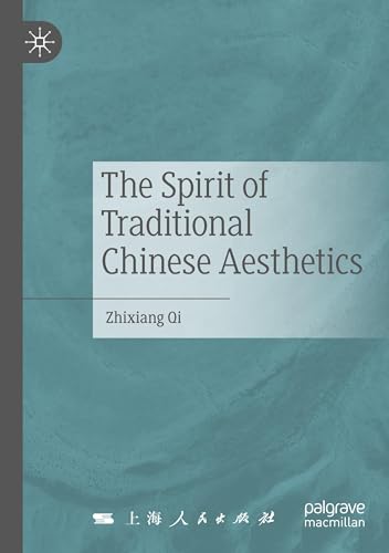 The Spirit of Traditional Chinese Aesthetics von Palgrave Macmillan