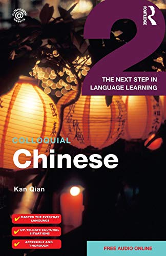 Colloquial Chinese 2: The Next Step in Language Learning (Colloquial 2) von Routledge