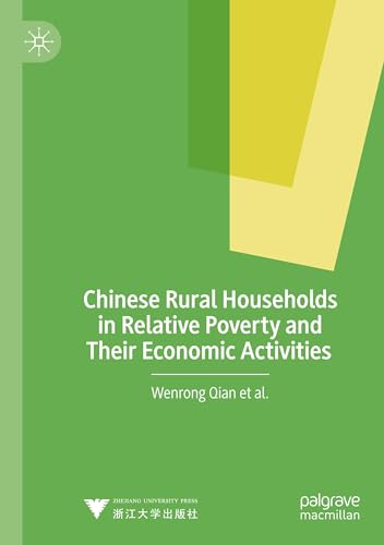 Chinese Rural Households in Relative Poverty and Their Economic Activities von Palgrave Macmillan
