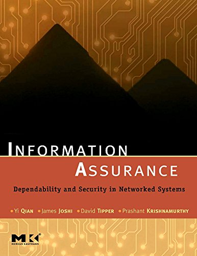 Information Assurance: Dependability and Security in Networked Systems (The Morgan Kaufmann Series in Networking) von Morgan Kaufmann