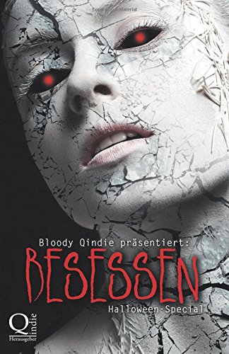 Bloody Qindie präsentiert: Besessen: Halloween-Special