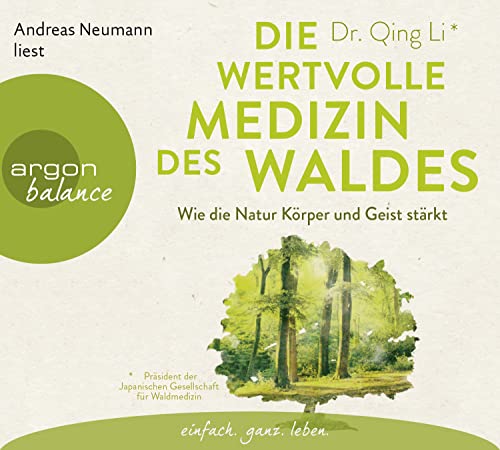 Die wertvolle Medizin des Waldes: Wie die Natur Körper und Geist stärkt