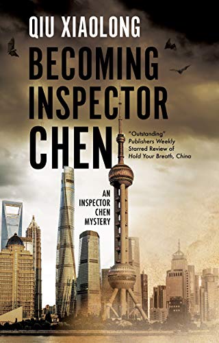 Becoming Inspector Chen (Inspector Chen Mysteries, Band 11) von Severn House Publishers