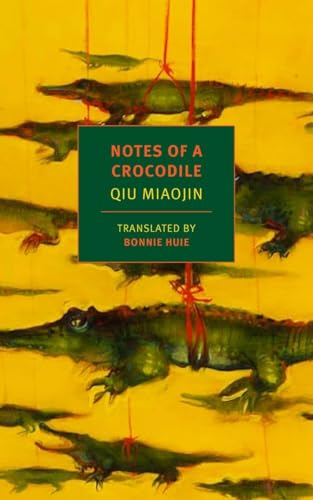 Notes of a Crocodile (NYRB Classics) von NYRB Classics