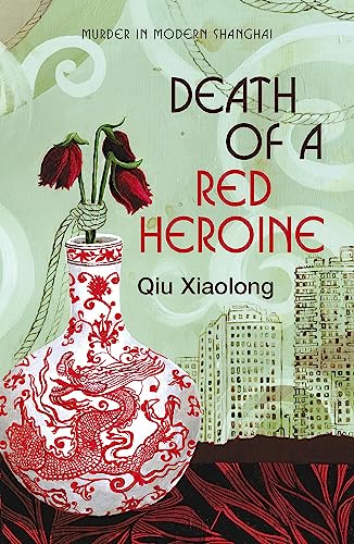 Death of a Red Heroine: Inspector Chen 1 (As heard on Radio 4)