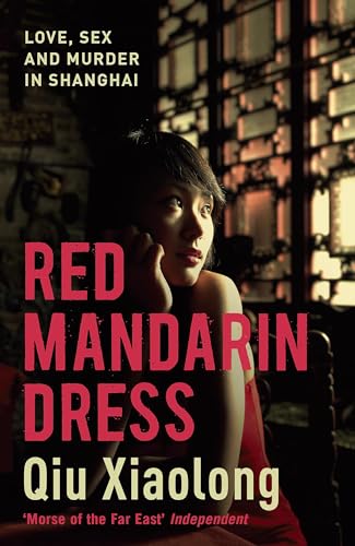 Red Mandarin Dress: Inspector Chen 5 (As heard on Radio 4)
