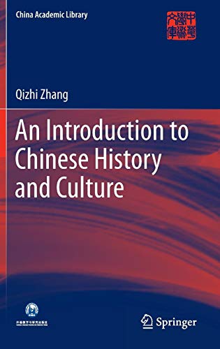 An Introduction to Chinese History and Culture (China Academic Library) von Springer
