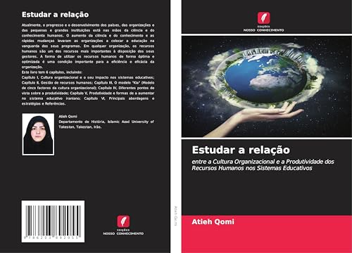 Estudar a relação: entre a Cultura Organizacional e a Produtividade dos Recursos Humanos nos Sistemas Educativos von Edições Nosso Conhecimento