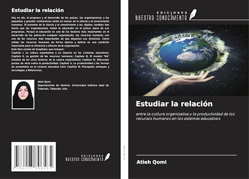Estudiar la relación: entre la cultura organizativa y la productividad de los recursos humanos en los sistemas educativos von Ediciones Nuestro Conocimiento