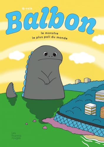 Balbon - le monstre le plus poli du monde von FOURMIS ROUGES