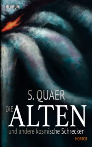 Die Alten und andere kosmische Schrecken