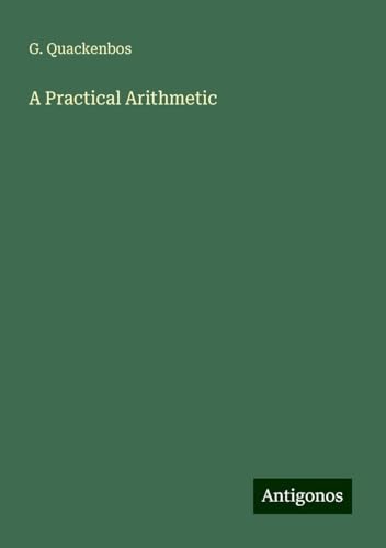 A Practical Arithmetic von Antigonos Verlag