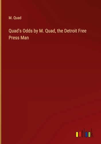 Quad's Odds by M. Quad, the Detroit Free Press Man von Outlook Verlag