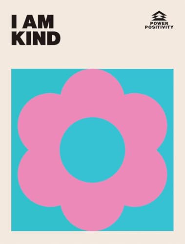 I Am Kind (Power Positivity) von Hardie Grant Books (UK)