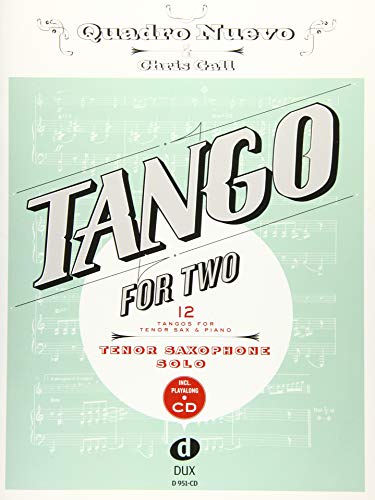 Tango For Two 12 Tangos For Tenor Saxophone Solo Incl. Playalong-CD