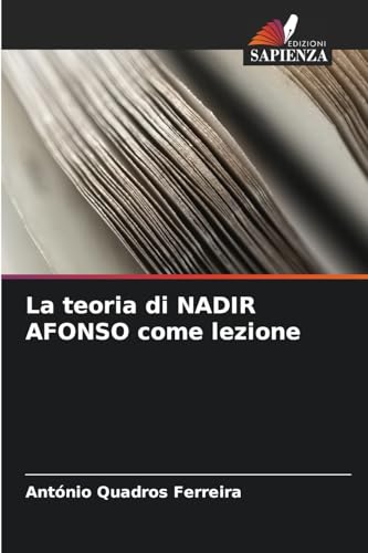 La teoria di NADIR AFONSO come lezione von Edizioni Sapienza
