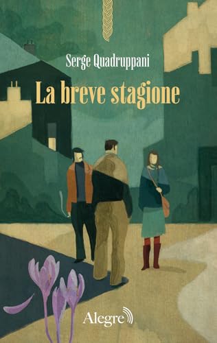 La breve stagione (Scritture resistenti) von Edizioni Alegre