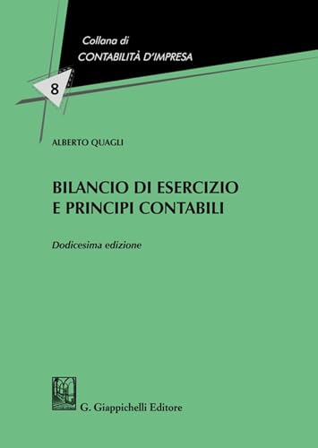 Bilancio di esercizio e principi contabili (Contabilità d'impresa) von Giappichelli