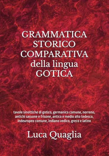 Grammatica storico-comparativa della lingua gotica von Independently published