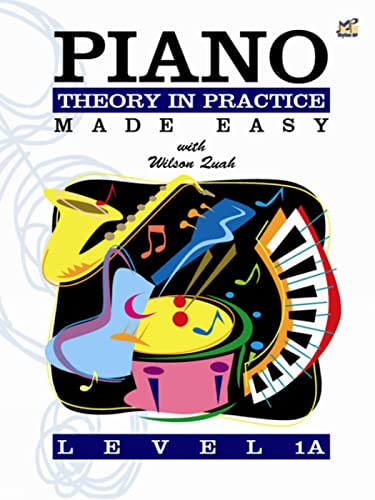 Piano Theory in Practice Made Easy 1A (Theory Of Music Made Easy) von Rhythm MP