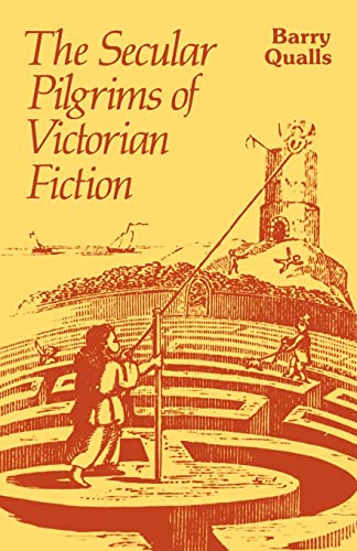 The Secular Pilgrims of Victorian Fiction: The Novel as Book of Life von Cambridge University Press