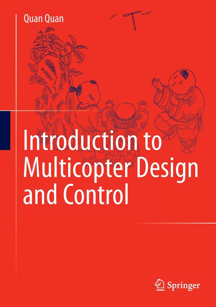 Introduction to Multicopter Design and Control von Springer Nature Singapore